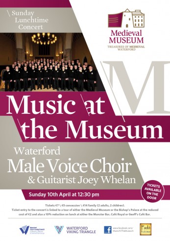WATERFORD MALE VOICE CHOIR & GUITARIST JOEY WHELAN FOR MUSIC AT THE MUSEUM