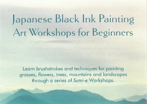 JAPANESE BLACK INK PAINTING WORKSHOPS FOR BEGINNERS