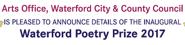 WATERFORD POETRY PRIZE 2017