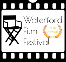 WATERFORD FILM FESTIVAL: CALL FOR SUBMISSIONS