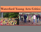WATERFORD YOUNG ARTS CRITICS