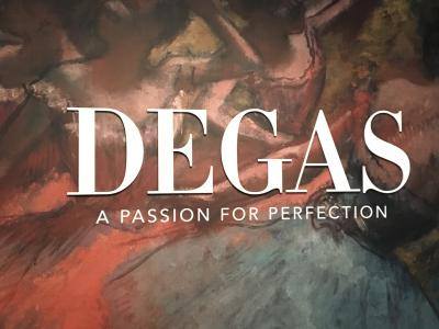 DEGAS – PASSION FOR PERFECTION: EOS