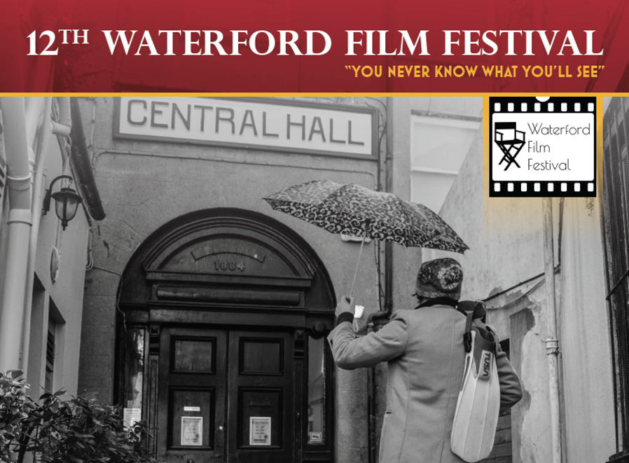 12TH WATERFORD FILM FESTIVAL