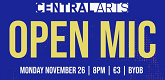 OPEN MIC 47 @ CENTRAL ARTS