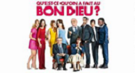 FILM “QU’EST CE QU’ON FAIT AU BON DIEU?”