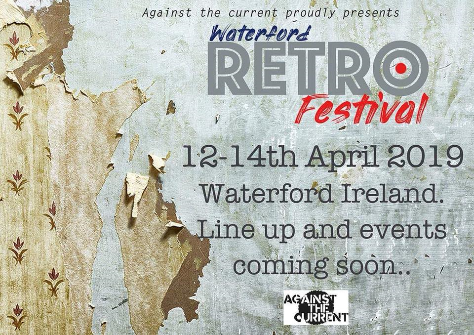 MUSIC, FOOD AND VINTAGE AT WATERFORD RETRO FESTIVAL 2019