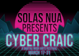 CYBER CRAIC – A DIGITAL IRISH ARTS FESTIVAL 17TH TO 31ST MARCH 2020