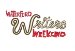 WATERFORD WRITERS WEEKEND 2021