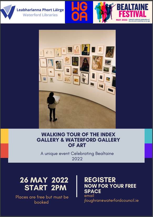 WALKING TOUR OF THE INDEX GALLERY & WATERFORD GALLERY OF ART