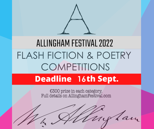 ENTER THE 2022 ALLINGHAM POETRY AND FLASH FICTION COMPETITION