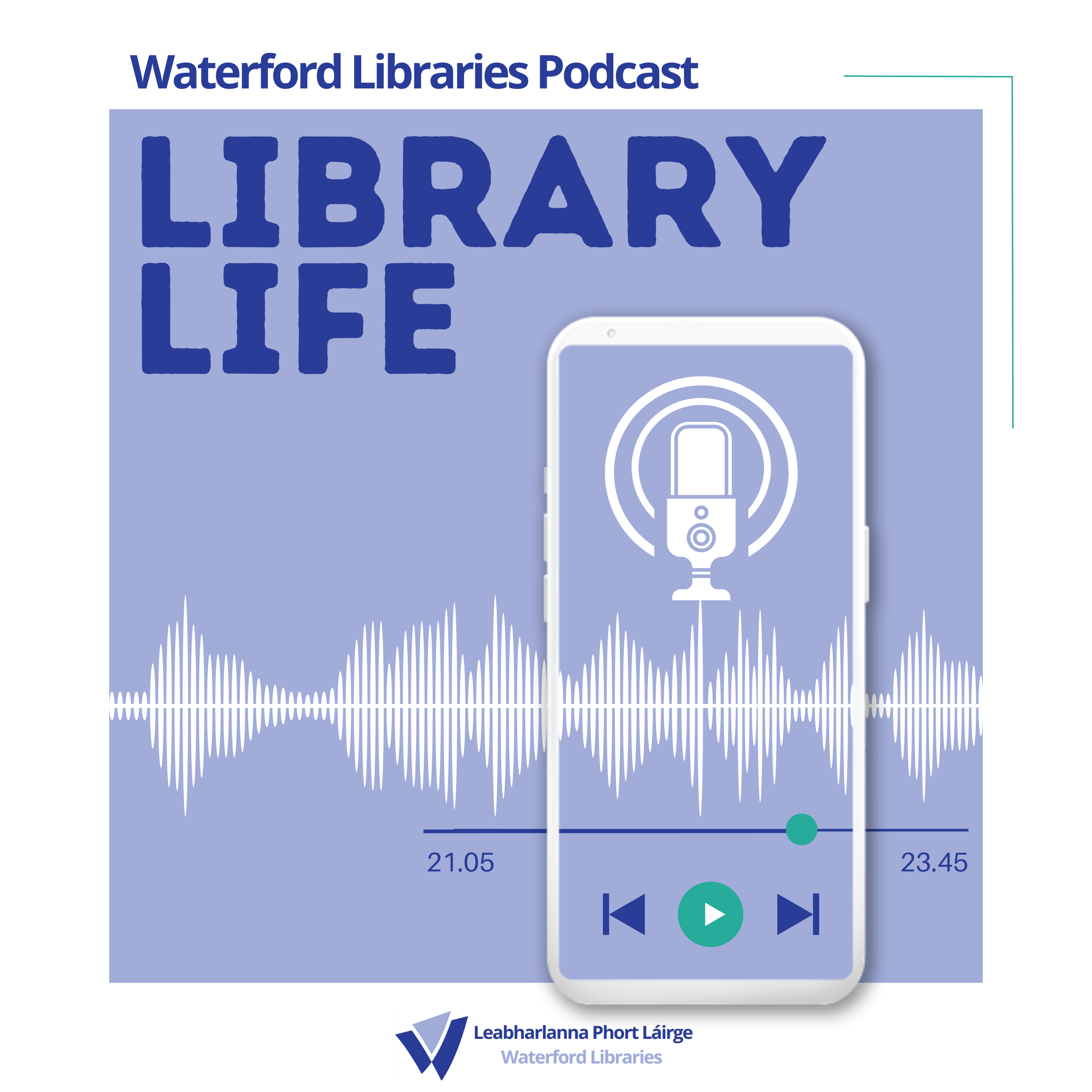 NEW LIBRARY LIFE PODCAST FROM WATERFORD LIBRARIES
