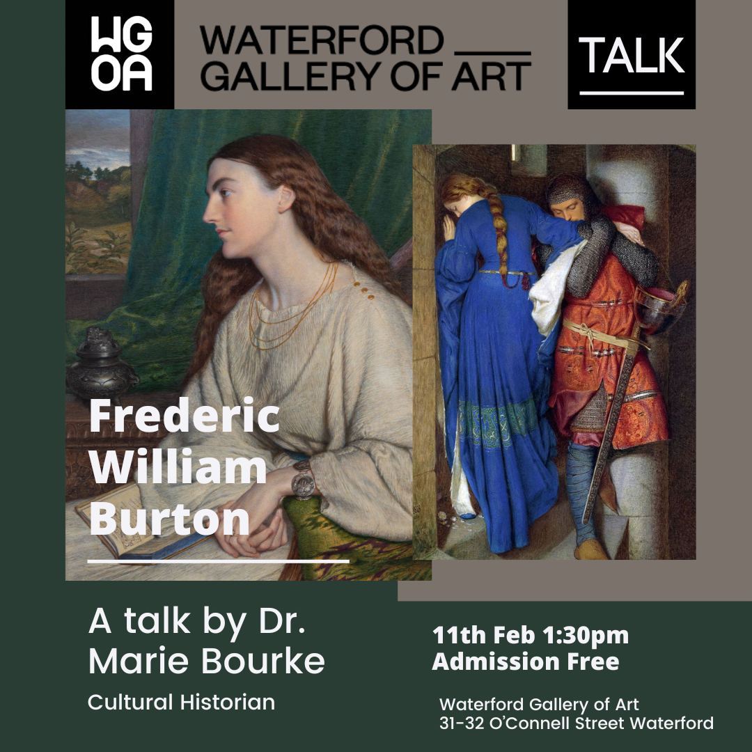 Free Talk | Mary Palliser & Frederic William Burton | By Dr. Marie Bourke