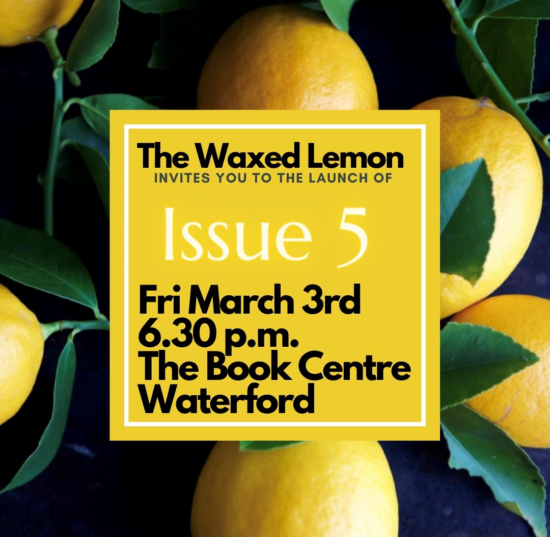 Launch: The Waxed Lemon Issue 5