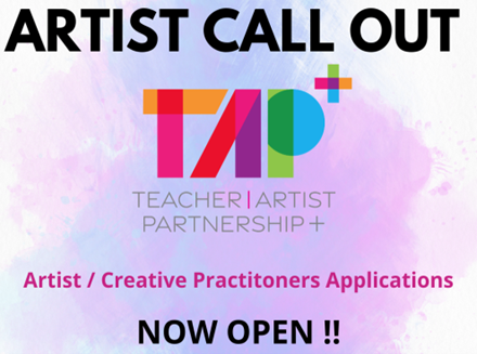 CALL OUT FOR ARTISTS / CREATIVE PRACTITIONERS TAP+