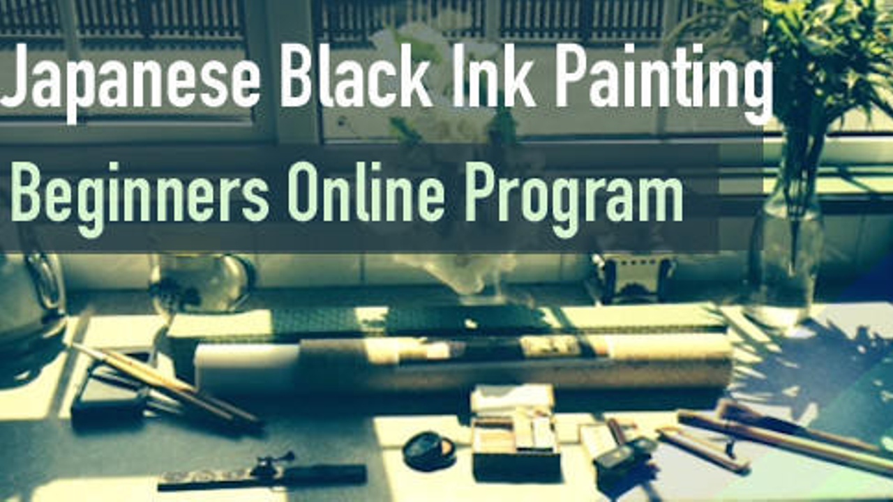 JAPANESE BLACK INK PAINTING FOR BEGINNERS ONLNE PROGRAM: ENROLMENT WINDOW NOW OPEN.