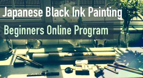 JAPANESE BLACK INK PAINTING FOR BEGINNERS ONLINE PROGRAM
