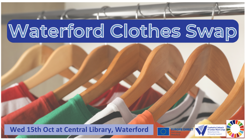 WATERFORD CLOTHES SWAP, WEDNESDAY 15TH OCTOBER AT CENTRAL LIBRARY AT 5PM – FREE EVENT