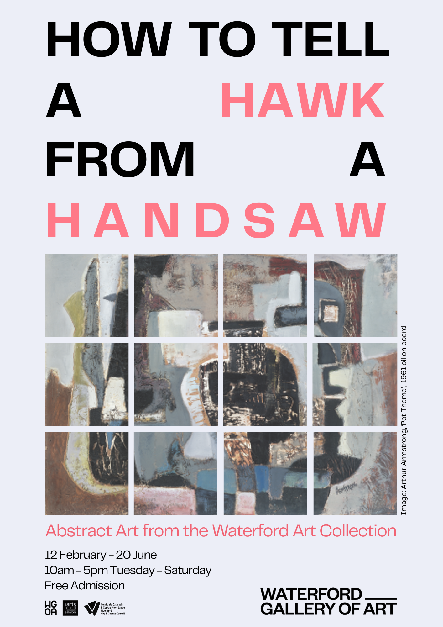 EXHIBITION: HOW TO TELL A HAWK FROM A HANDSAW: Abstract Art from the Waterford Art Collection
